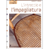 L'Intreccio e l'Impagliatura<br />