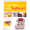 Guida all'Uso della Tagliacuci<br />Come utilizzarla al meglio e in modo completo