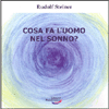 Cosa fa l'Uomo nel Sonno?<br />