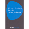 La Crisi del Capitalismo<br />Una lettura classica