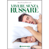 Vivere Senza Russare<br />