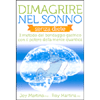 Dimagrire nel Sonno Senza Diete<br />Il metodo del bendaggio gastrico con il potere della mente quantica