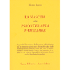 La Nascita della Psicoterapia Familiare<br />