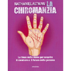 La Chiromanzia<br />Le linee della mano per scoprire il carattere e il futuro della persona
