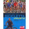Il Grande Libro della Bicicletta<br />I consigli di un campione e del suo team