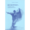 Euritmia<br />Un impulso cosmico mediante Rudolf Steiner