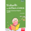 Disturbi dell'Attenzione<br />Strategie e tecniche per imparare a gestirli