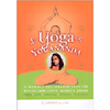 Lo Yoga di Yogananda<br />Il manuale dell’Ananda Yoga per risvegliare corpo, mente e anima