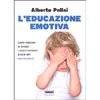 L'Educazione Emotiva<br />Come educare al meglio i nostri bambini grazie alle neuroscienze