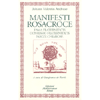 Manifesti Rosacroce<br />Fama Fraternitatis  Confessio Fraternitatis  Nozze Chimiche