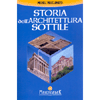 Storia dell'Architettura Sottile<br />