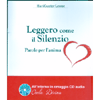 Leggero Come il Silenzio (con CD Audio)<br />Parole per l'anima