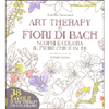 Art Therapy e Fiori di Bach<br />Scopri e colora il fiore che è in te