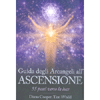 Guida degli Arcangeli all'Ascensione<br />55 passi verso la luce