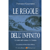 Le Regole dell'Infinito<br />Ai limiti dell'assenza e dell'essenza