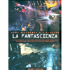 Come Disegnare e Dipingere La Fantascienza<br />Un corso completo per costruire paesaggi e personaggi di fantascienza, dalle meraviglie della scienza alle visioni più catastrofiche.