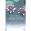 Mindfulness per le Relazioni Affettive<br />L'arte di amare con consapevolezza