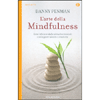 L'Arte della Mindfulness<br />Come liberarsi dalle abitudini mentali e sviluppare talento e creatività