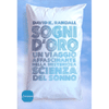 Sogni d'Oro<br />Un viaggio affascinante nella misteriosa scienza del sonno