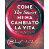 Come The Secret mi ha Cambiato la Vita<br />Storie vere di persone vere