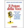 Il Potere della Voce<br />Come usare la voce per convincere, affascinare e catturare l’attenzione