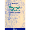 Il Linguaggio dell'Anima<br />Fondamenti di Ecobiopsicologia