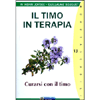 Il Timo in Terapia<br />Curarsi con il timo