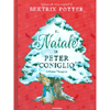 Il Natale di Peter Coniglio<br />Ispirato alle storie originali di Beatrix Potter