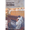 Catilina<br />Ritratto di un uomo in rivolta