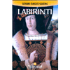 Labirinti<br />Romanzo esoterico