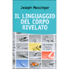 Il Linguaggio del Corpo Rivelato<br />Per scoprire i pensieri più segreti 