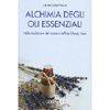 Alchimia degli Oli Essenziali<br />Nella tradizione del maestro Jeffrey Chong Yuen