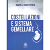 Costellazioni e Sistema Gemellare<br />