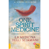 One Spirit Medicine<br />La medicina degli sciamani
