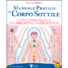 Manuale Pratico del Corpo Sottile<br />Guida completa alla guarigione energetica