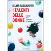 I Talenti delle Donne<br />I segreti della leadership al femminile