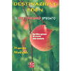 Destinazione Eden - Il Fruttarismo Spiegato<br />Un libro pieno di senso non comune