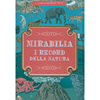 Mirabilia i Record della Natura<br />Dai 6 anni in su