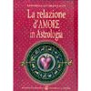 La Relazione d'Amore in Astrologia<br />