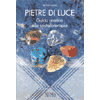 Pietre di Luce <br />Guida pratica alla Cristalloterapia