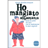 Ho Mangiato Abbastanza<br />Come ho perso 60 chili con la meditazione (e altri segreti)