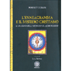 L'Enneagramma e il Mistero Cristiano<br />L'araldo dell'armonia e altri scritti