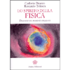 Lo Spirito della Fisica<br />Dialoghi sul momento presente