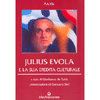 Julius Evola e la Sua Eredità Culturale<br />