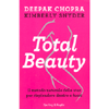 Total Beauty<br />Il metodo naturale delle star per risplendere dentro e fuori