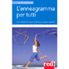 L'Enneagramma per Tutti<br />Un metodo per capire finalmente se stessi e gli altri