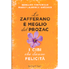 Lo Zafferano è Meglio del Prozac<br />I cibi che danno felicità