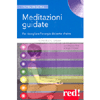Meditazioni Guidate<br />Per risvegliare l'energia dei sette chakra, Con CD Audio