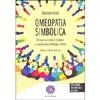 Omeopatia Simbolica<br />Il tempio dei simboli: te stesso.La riunificazione di biologia e divino