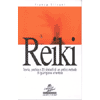 Reiki<br />Teoria, pratica e 20 simboli di un antico metodo di guarigione orientale